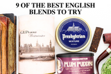 9 of the Best English Blends to Try