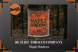 The Tobacco Files - Sutliff Maple Shadows